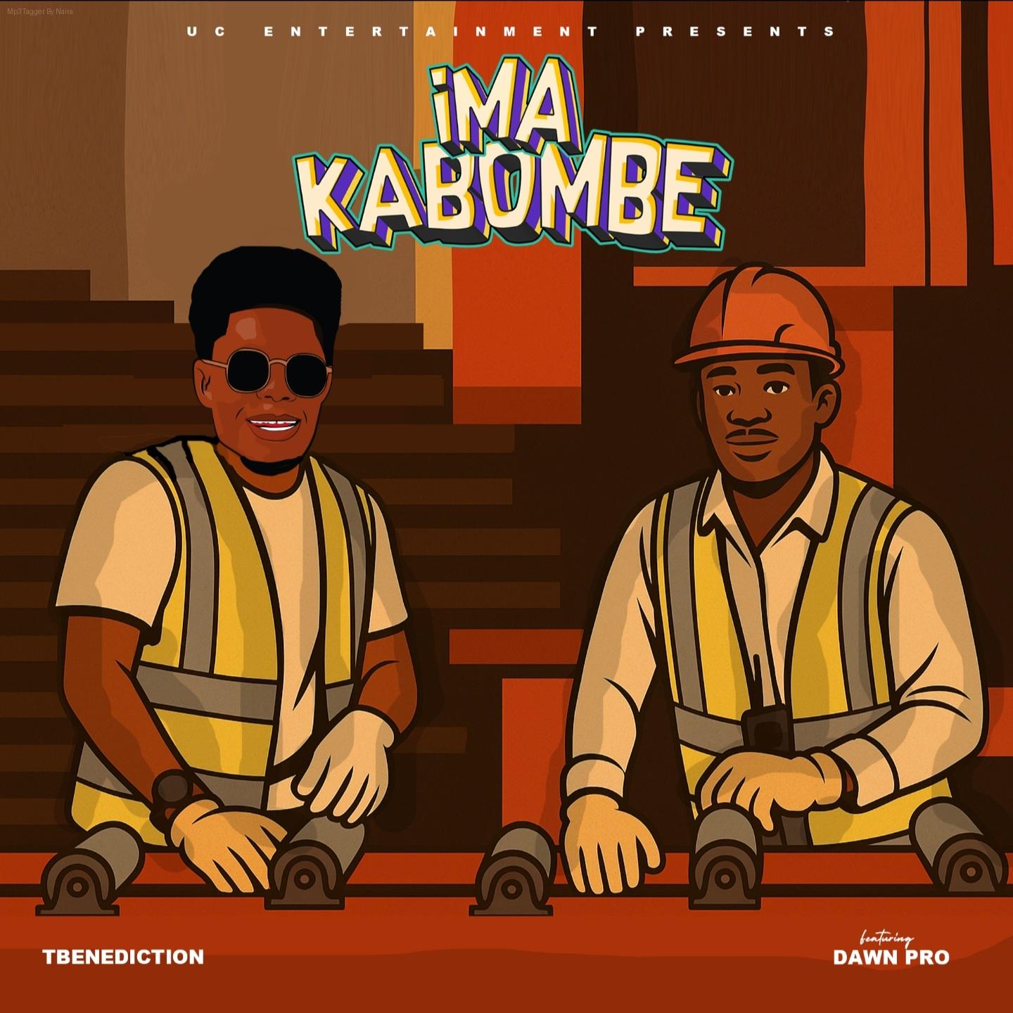 TBenediction Ft. Dawn Pro – Ima Kabombe | Download Mp3